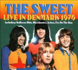 The Sweet : Live in Denmark 1976
